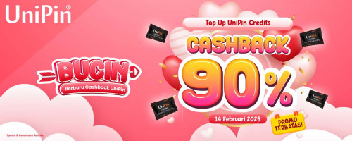 BUCIN (Berburu Cashback UniPin) Maksimal! Top Up UniPin Credits dan Dapatkan Cashback 90%!